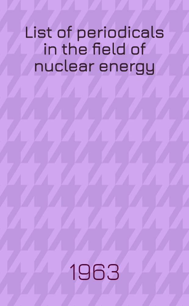 List of periodicals in the field of nuclear energy