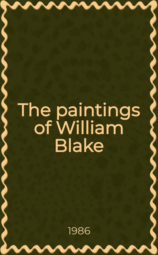 The paintings of William Blake