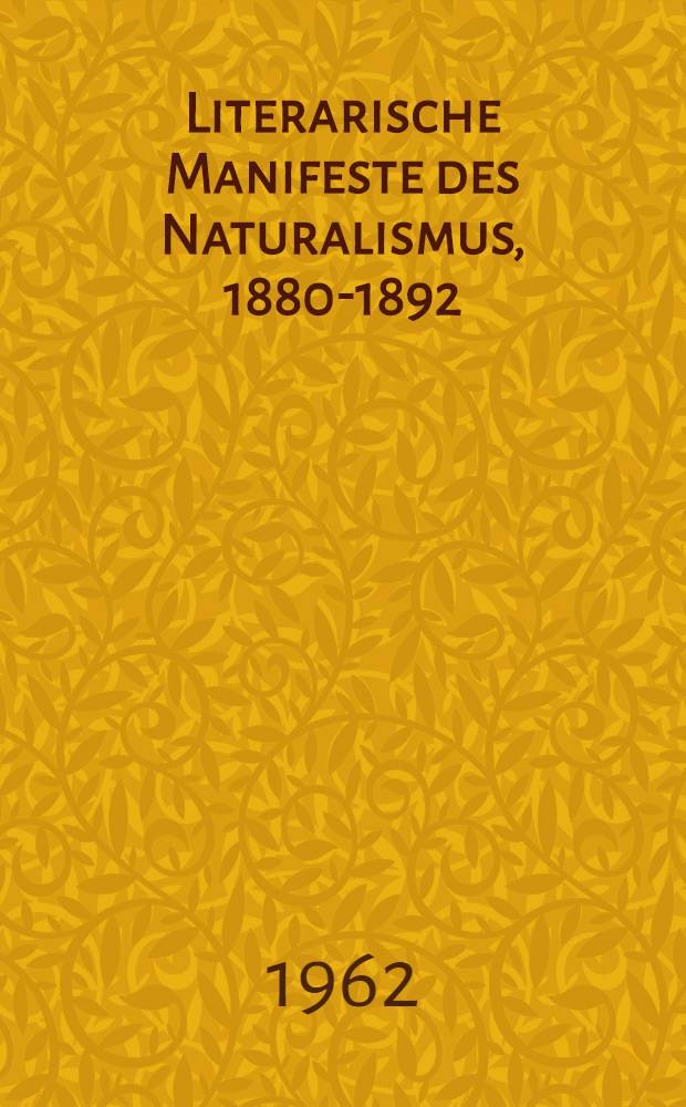 Literarische Manifeste des Naturalismus, 1880-1892