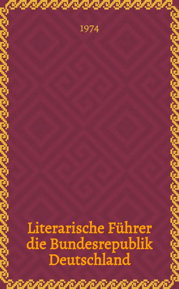 Literarische Führer die Bundesrepublik Deutschland