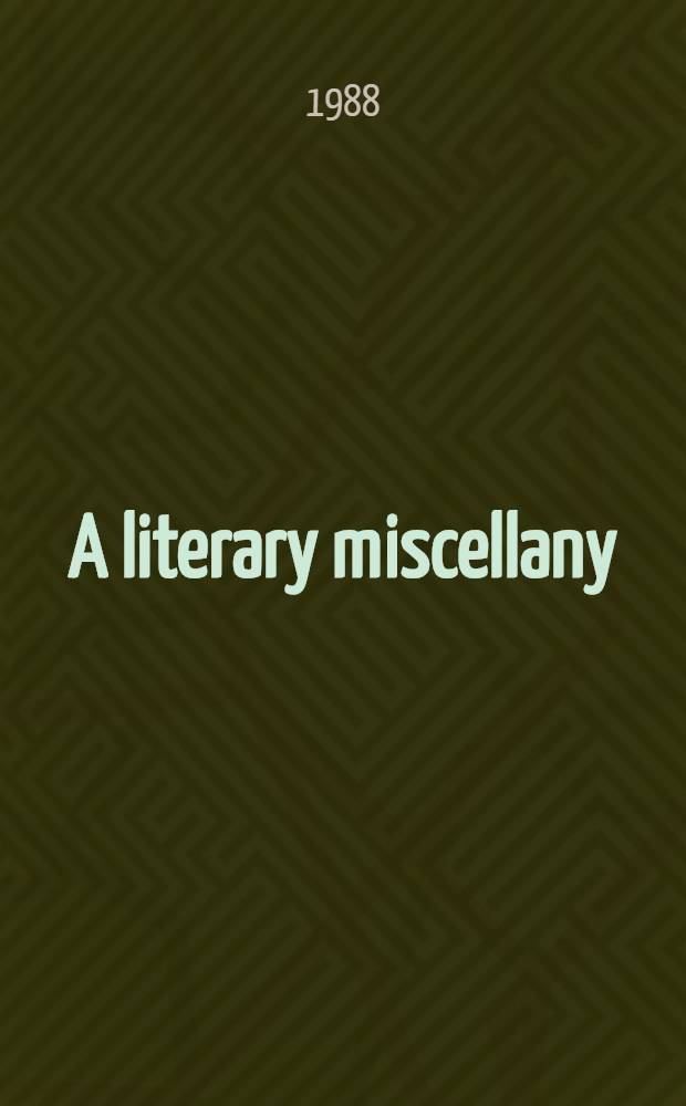 A literary miscellany : Pres. to Eric Jacobsen