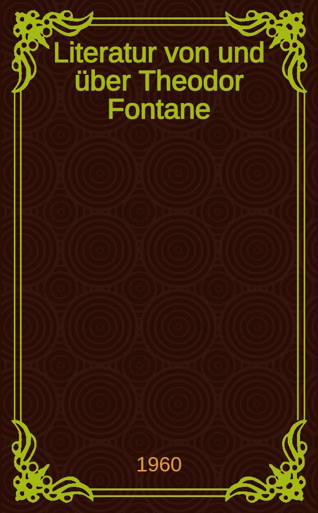 Literatur von und über Theodor Fontane