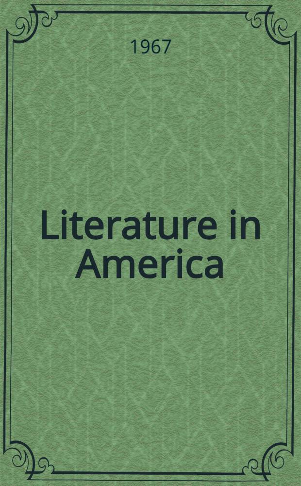 Literature in America : An anthology of literary criticism