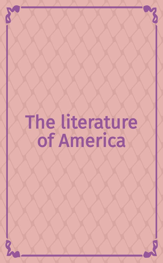 The literature of America: nineteenth century : An anthology