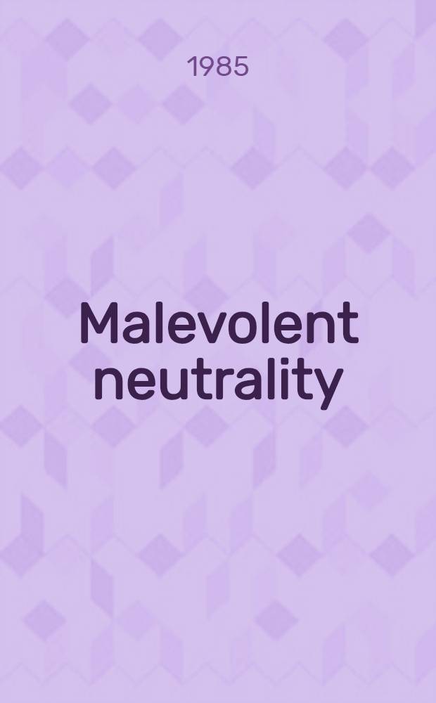 Malevolent neutrality : The United States, Great Britain, and the origins of the Spanish Civil War