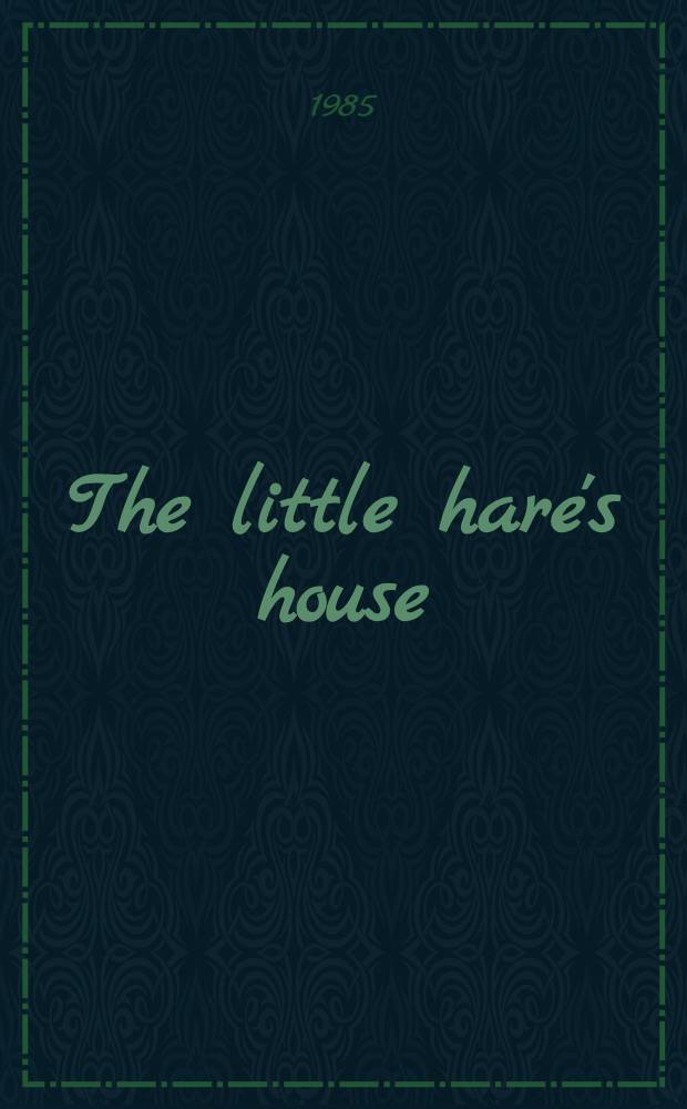 The little hare's house : Mold. folktale