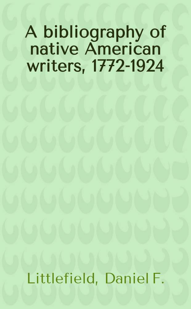 A bibliography of native American writers, 1772-1924 : A supplement
