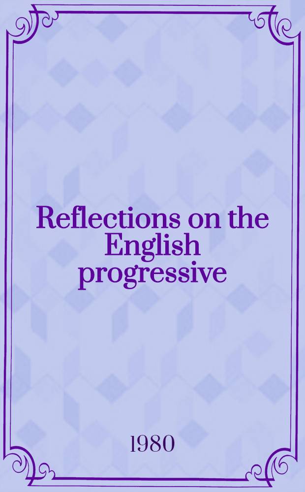 Reflections on the English progressive