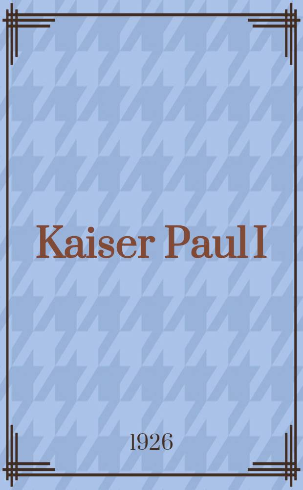Kaiser Paul I