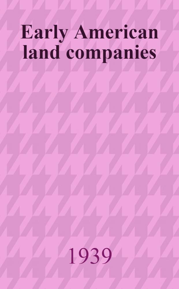Early American land companies : Their influence on corporate development