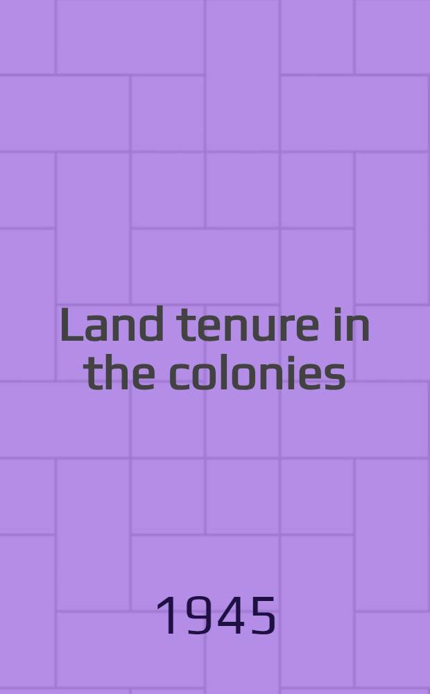 Land tenure in the colonies