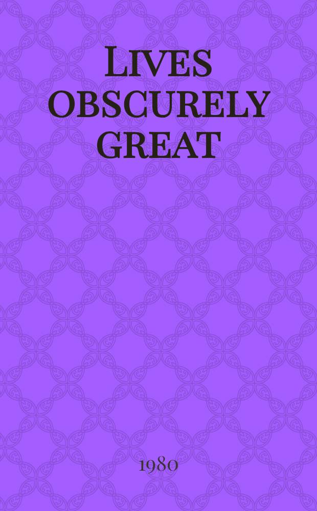 Lives obscurely great : Hist. essays on women of New South Wales