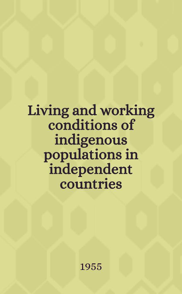 Living and working conditions of indigenous populations in independent countries