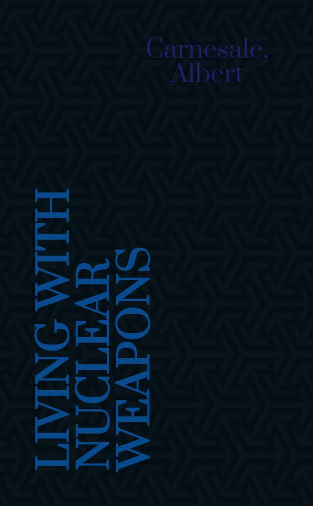 Living with nuclear weapons