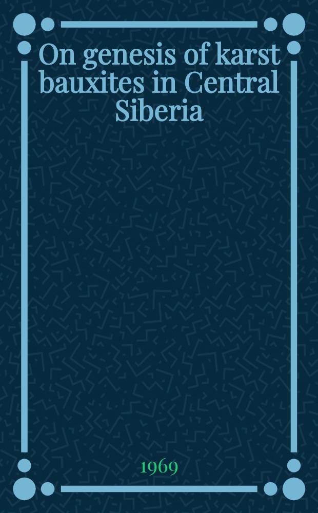 On genesis of karst bauxites in Central Siberia
