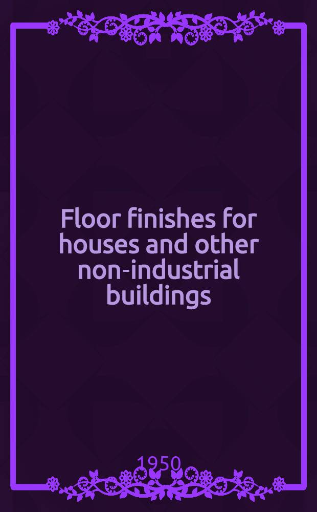 Floor finishes for houses and other non-industrial buildings