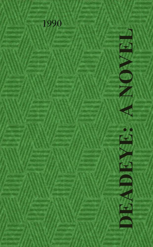 Deadeye : A novel