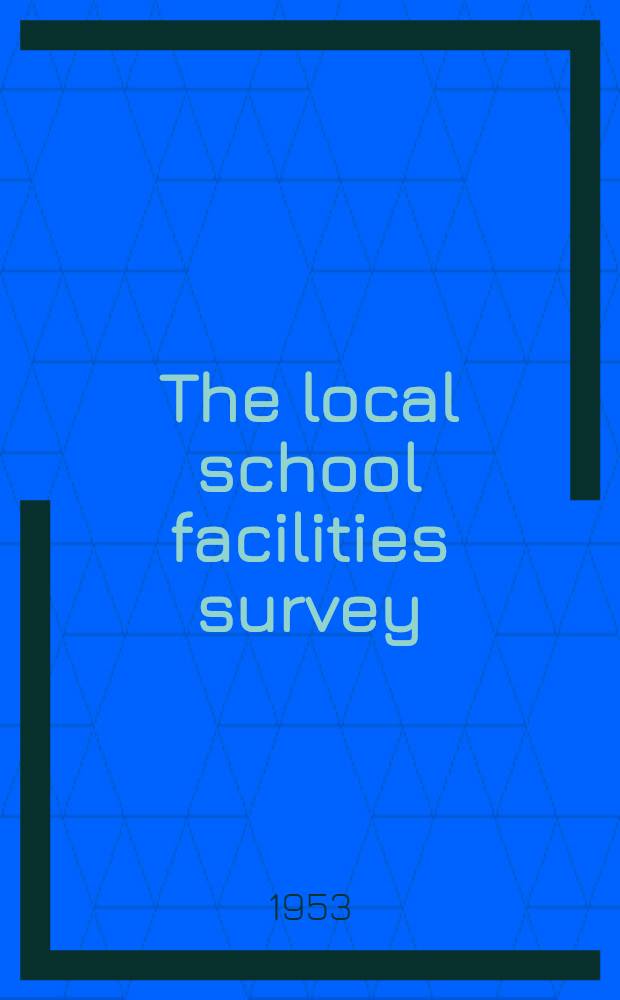 The local school facilities survey