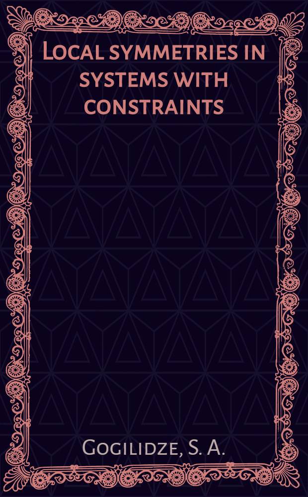 Local symmetries in systems with constraints