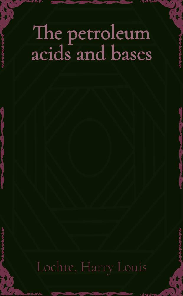 The petroleum acids and bases