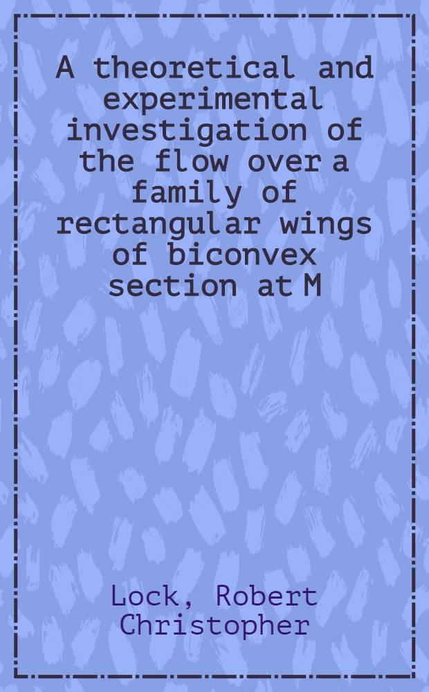A theoretical and experimental investigation of the flow over a family of rectangular wings of biconvex section at M=I-42