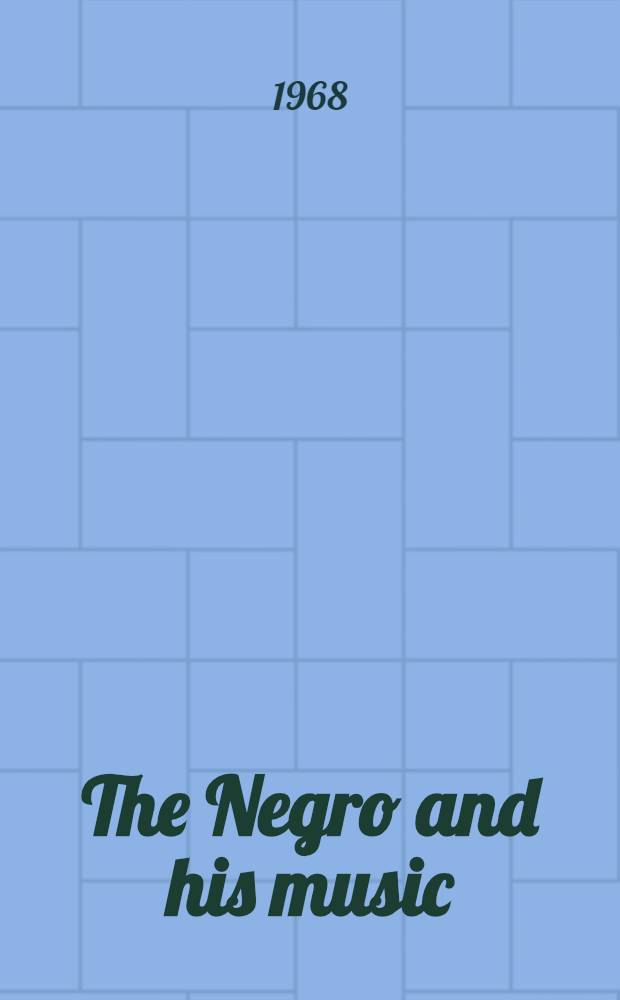The Negro and his music