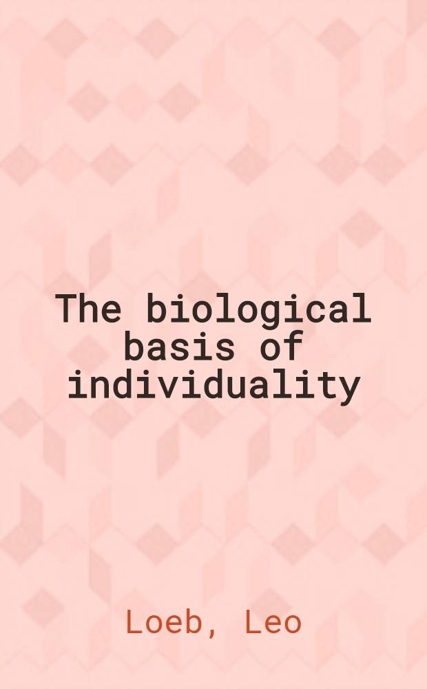 The biological basis of individuality