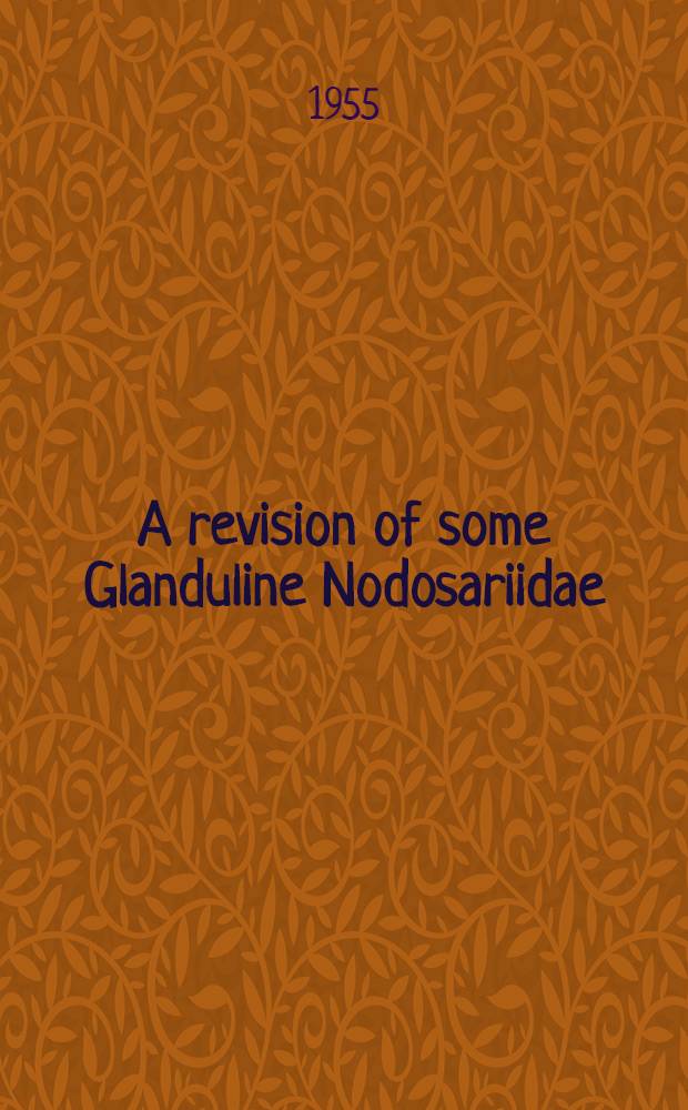 A revision of some Glanduline Nodosariidae (Foraminifera)