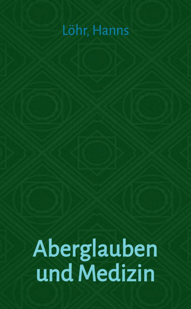 Aberglauben und Medizin