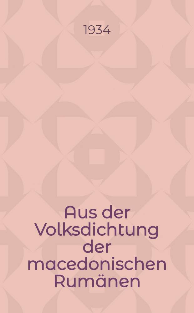 Aus der Volksdichtung der macedonischen Rum&auml;nen