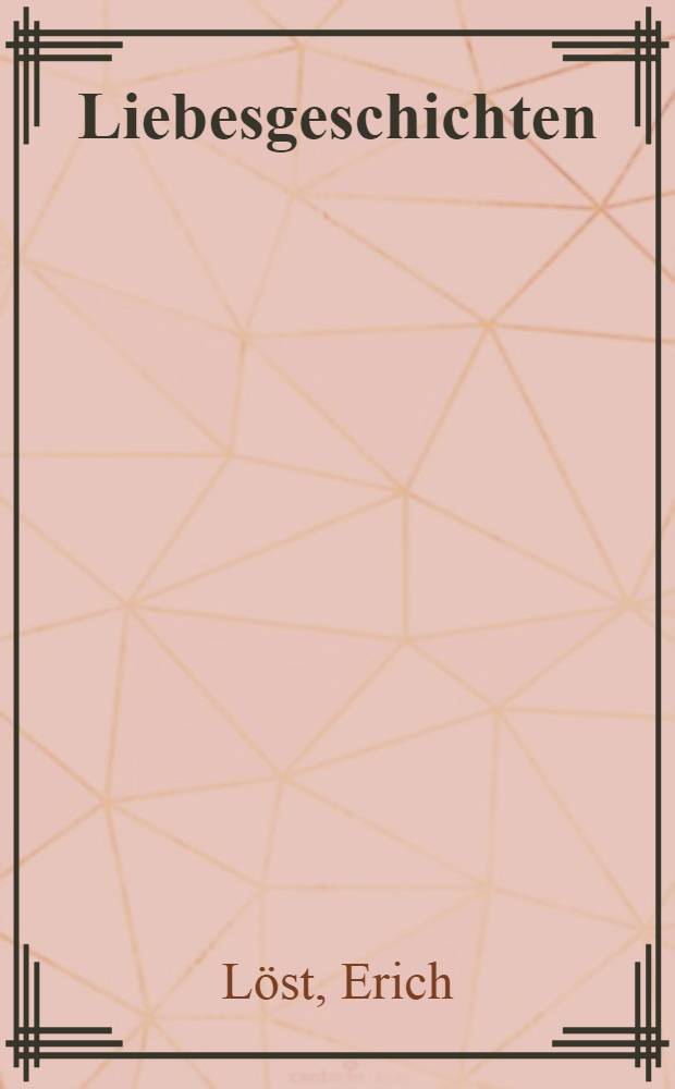 Liebesgeschichten