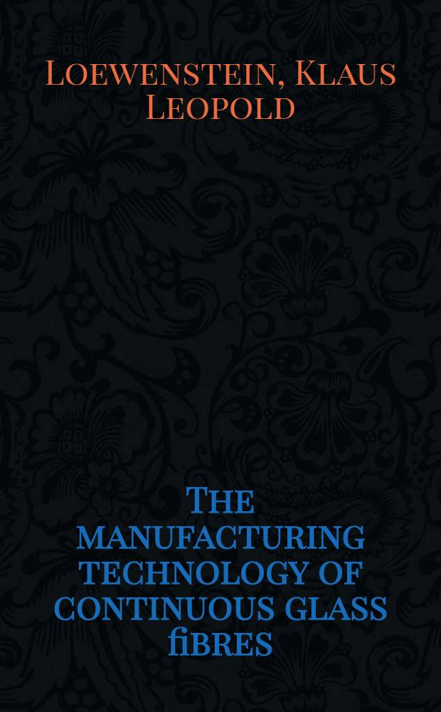 The manufacturing technology of continuous glass fibres