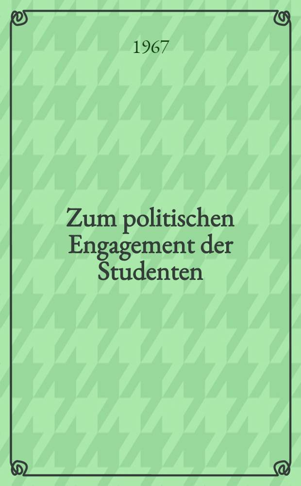 Zum politischen Engagement der Studenten