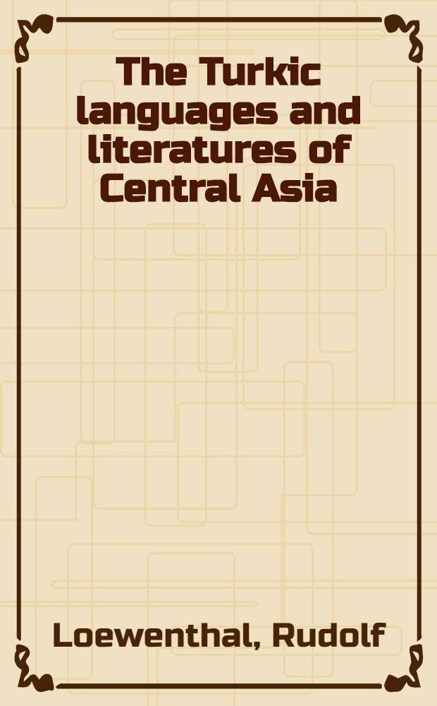 The Turkic languages and literatures of Central Asia : A bibliography