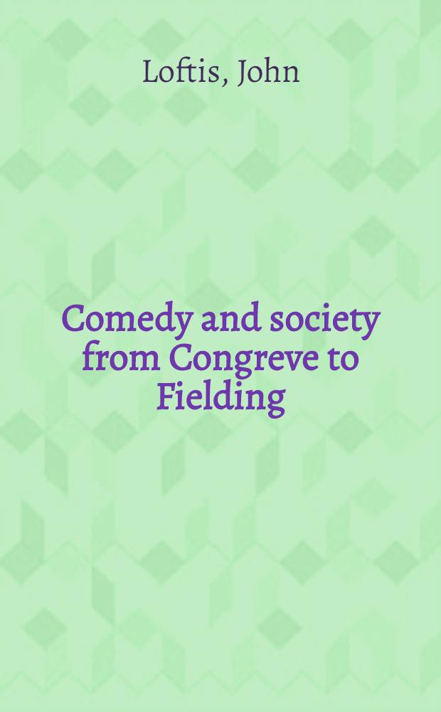 Comedy and society from Congreve to Fielding