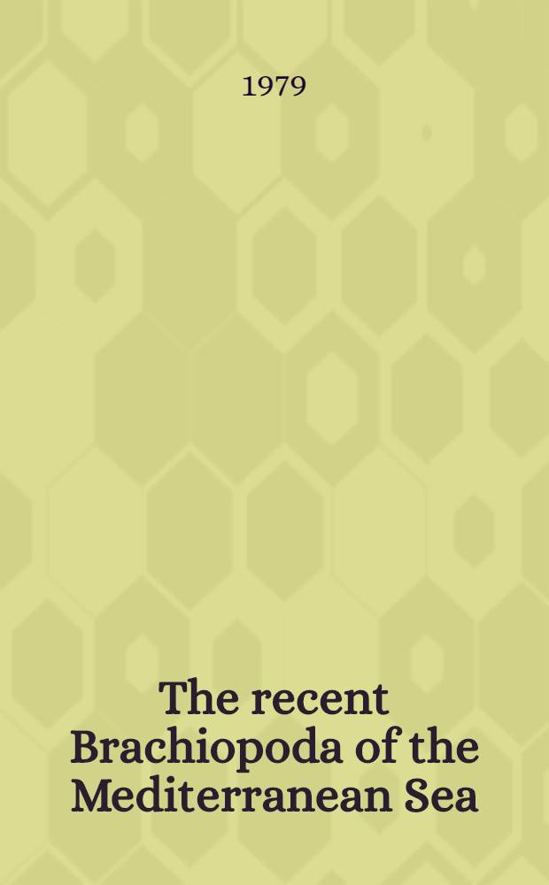 The recent Brachiopoda of the Mediterranean Sea