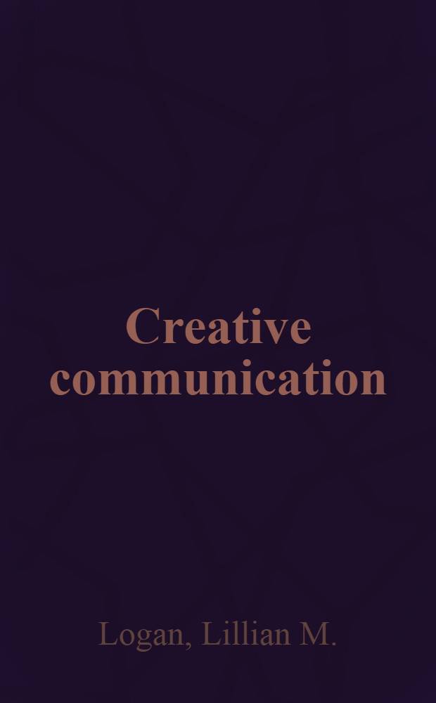 Creative communication : teaching the language arts