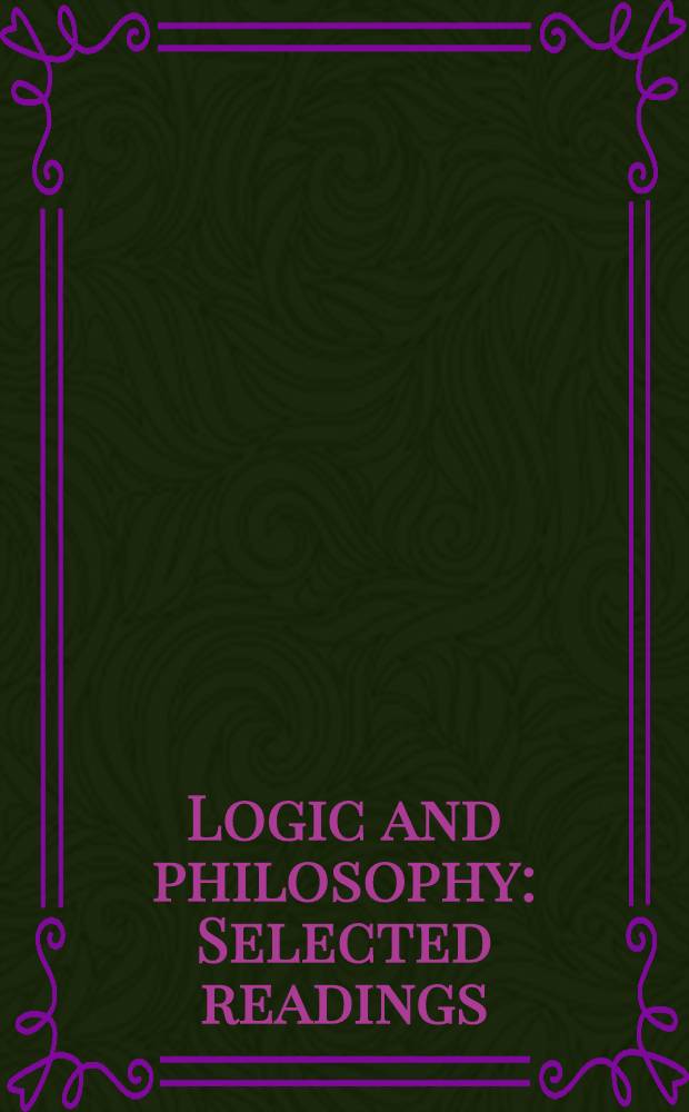 Logic and philosophy : Selected readings