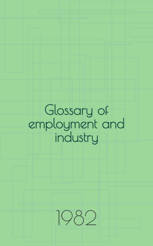 Glossary of employment and industry : English-French-Italian-Dutch-German-Swedish