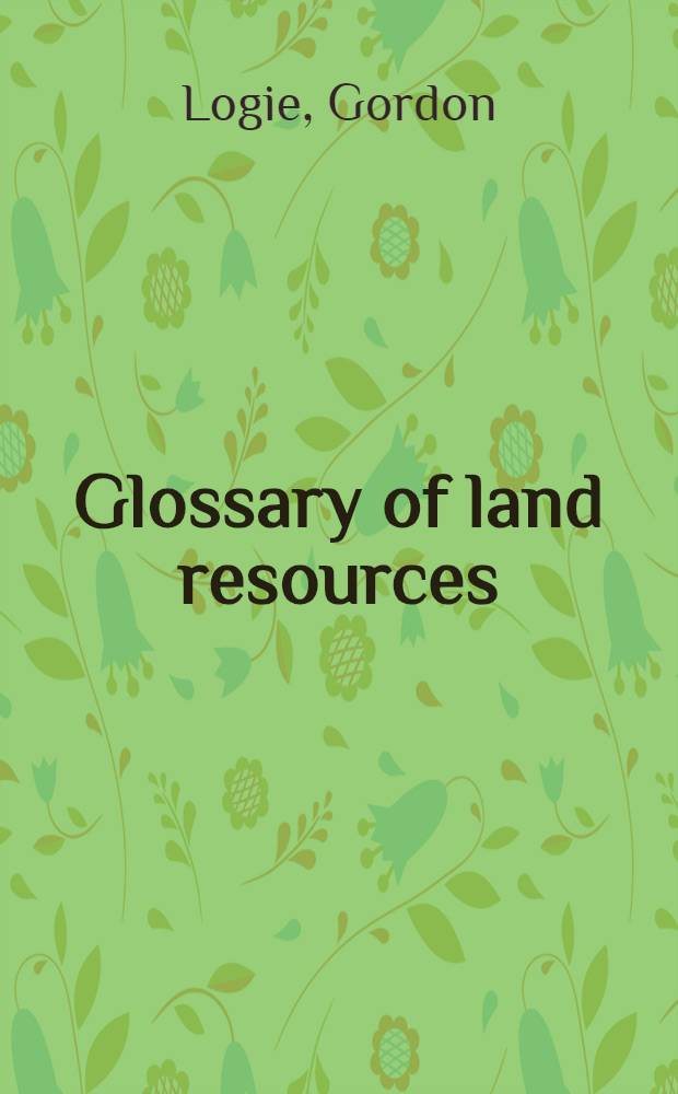 Glossary of land resources : English-French-Italian-Dutch-German-Swedish