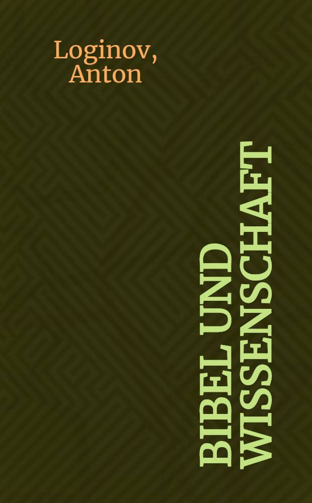 Bibel und Wissenschaft
