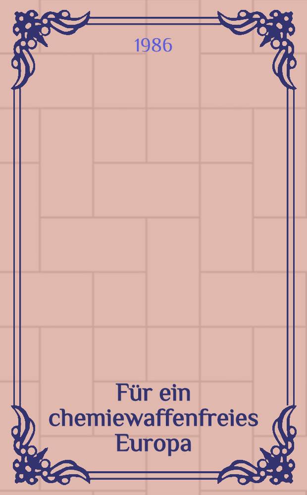 Für ein chemiewaffenfreies Europa