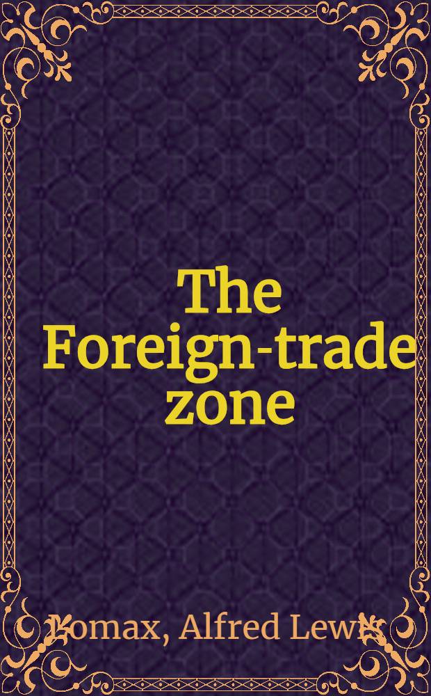 The Foreign-trade zone