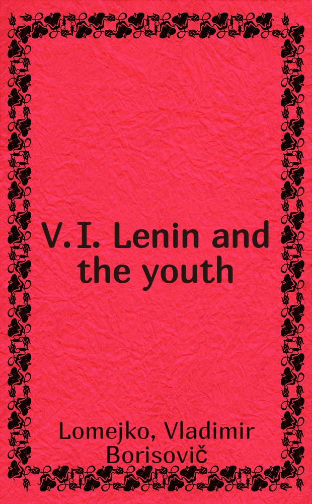 V. I. Lenin and the youth