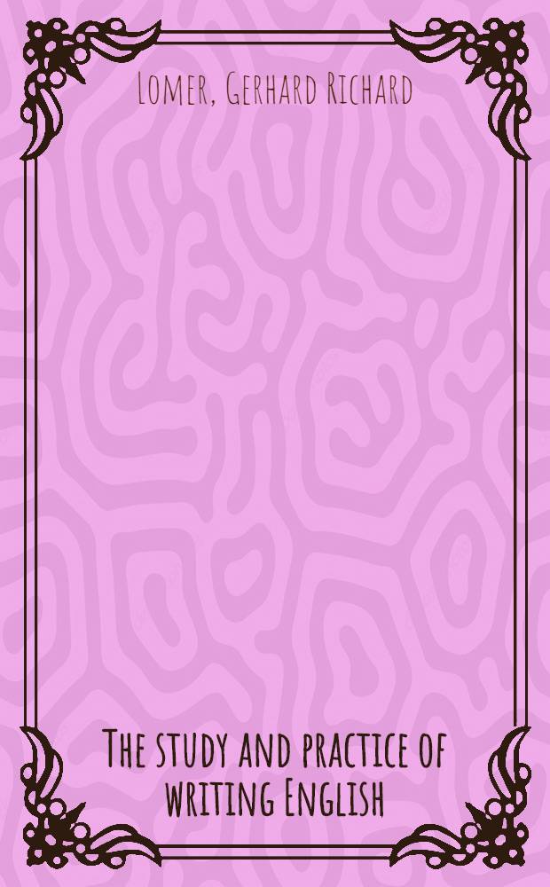 The study and practice of writing English