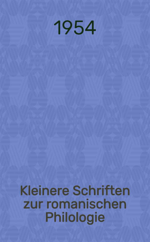 Kleinere Schriften zur romanischen Philologie