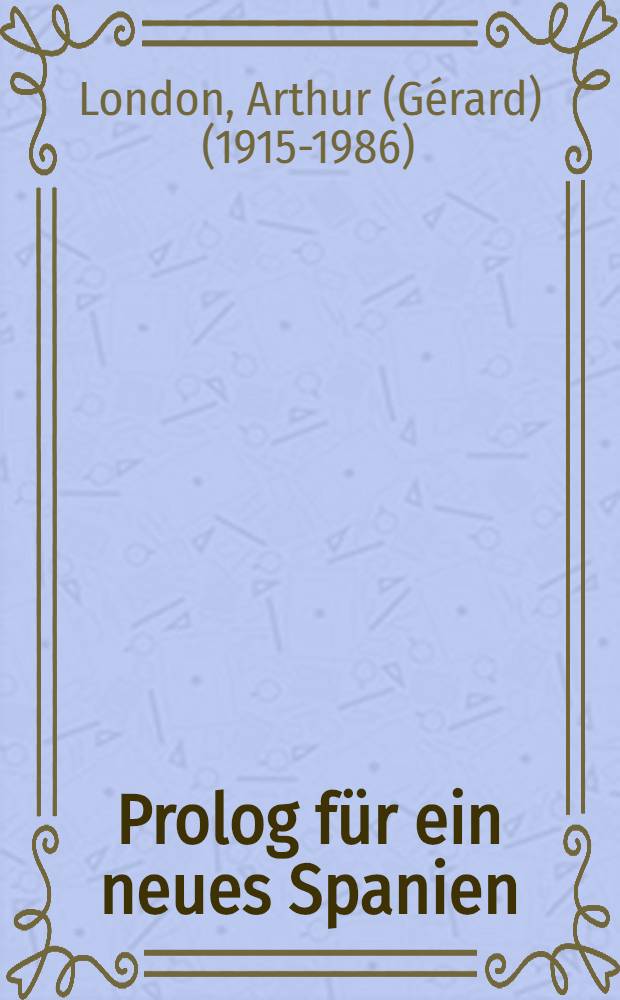 Prolog für ein neues Spanien