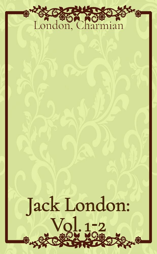 Jack London : Vol. 1-2