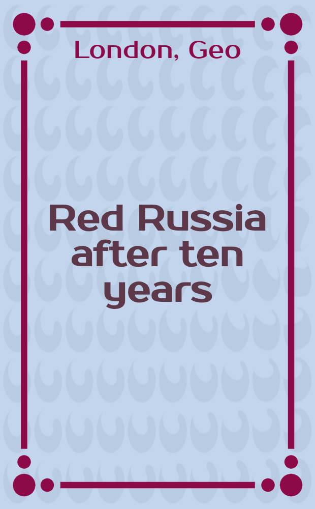 Red Russia after ten years