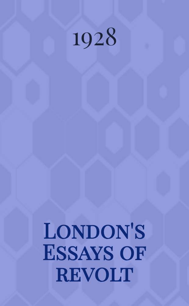 London's Essays of revolt